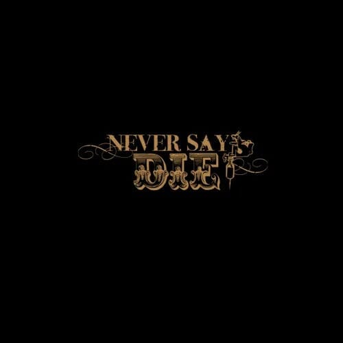 Never Say Die Logo